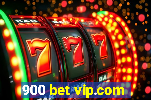 900 bet vip.com